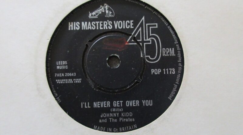 Johnny KIdd & the pirates I'll Never Get Over You 7" 1963 **VG**