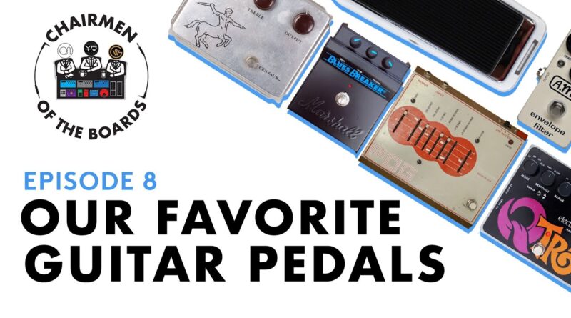 Our Favorite Guitar Pedals (Part 1)