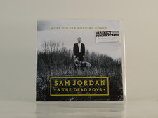 SAM JORDAN AND THE DEAD BOYS WHEN GOLDEN MORNING COMES (E2) 1 Track Promo CD Sin