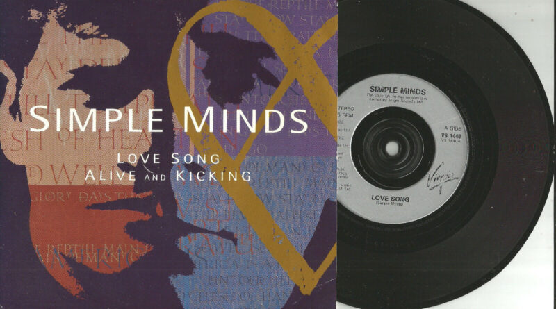 SIMPLE MINDS Love Song / Alive Kicking EUROPE 7 INCH vinyl Single 45 USA seller