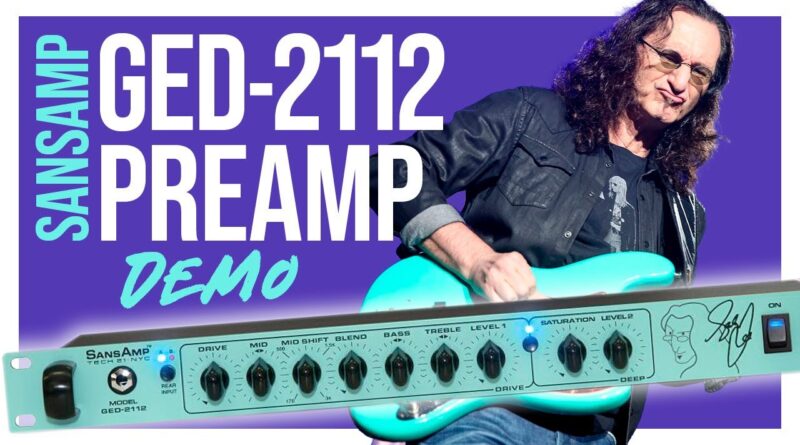 SansAmp GED 2112 Geddy Lee Signature Preamp Demo