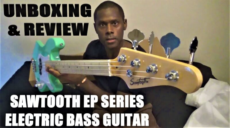 Sawtooth EP Series Electric Bass Guitar - Unboxing & Review