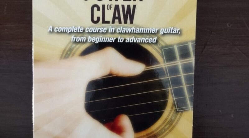 The Power Of Claw Steve Baughman - Instructional DVD On Clawhammer Guitar Tuttle