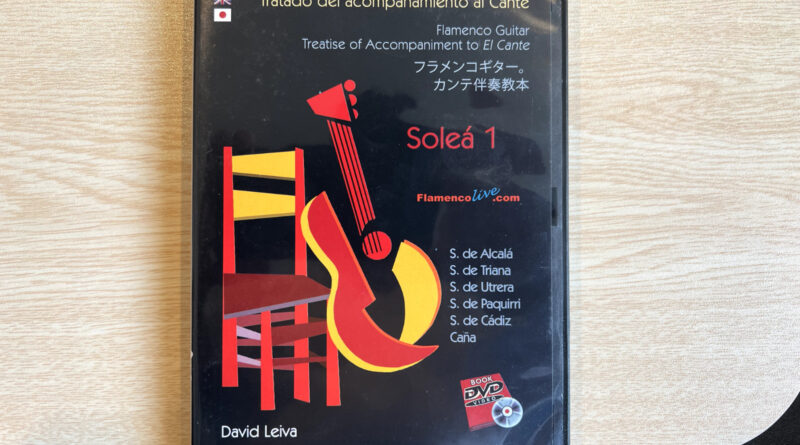 Treatise of Accompaniment to "El Cante"- Soleá 1 & 2- (DVD/Book) - David Leiva