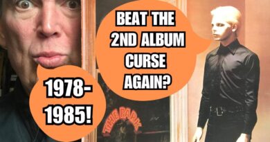 Can You Beat The Second Album Curse? Part 2 - 1978-1985