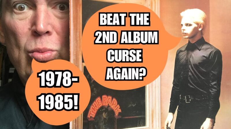 Can You Beat The Second Album Curse? Part 2 - 1978-1985