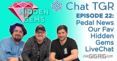 Chat TGR Episode 22 Hidden Gems, some of our fav under the radar pedals, plus Pedal News & Live Chat