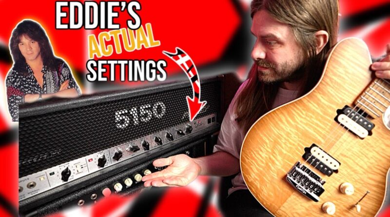 Trying Eddie Van Halen's Actual Amp Settings!