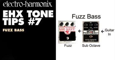Electro-Harmonix Tone Tips # 7 - Fuzz Bass