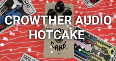 Crowther Audio: Hotcake - On Bass | Amateur Effects Reviews