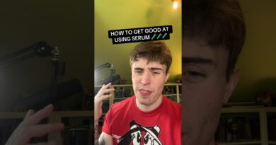 HOW TO GET GOOD AT SERUM/SOUND DESIGN ????????????